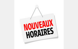 Nouveaux horaires